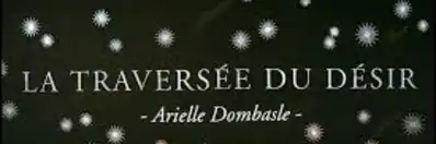 Watch and Download La Traversée du désir 2