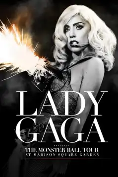 Watch and Download Lady Gaga Presents: The Monster Ball Tour at Madison Square Garden