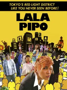 Watch and Download Lala Pipo: A Lot of People 2