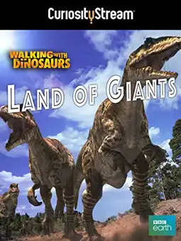 Watch and Download Land of Giants: A Walking With Dinosaurs Special 3