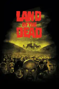 Watch and Download Land of the Dead