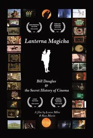 Watch and Download Lanterna Magicka: Bill Douglas and the Secret History of Cinema 1