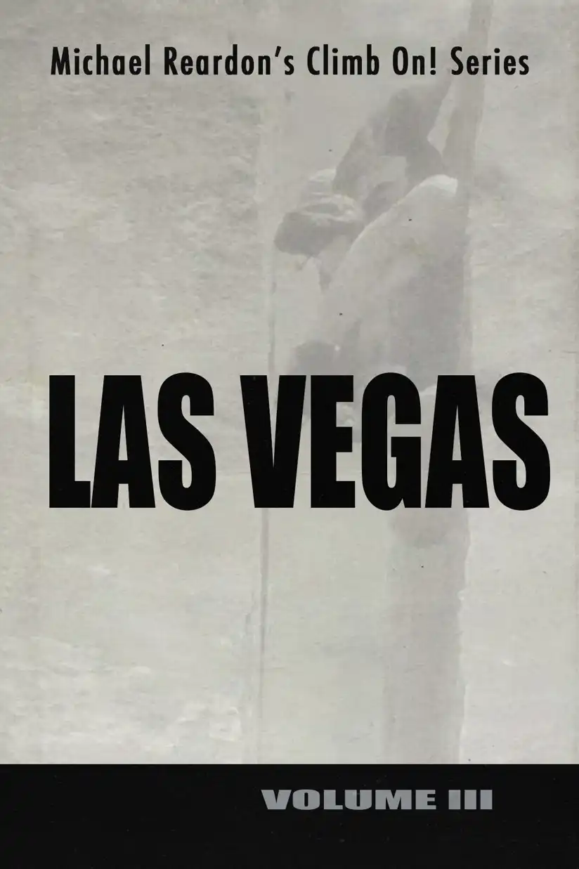 Watch and Download Las Vegas: Climb On! Series - Volume III 1