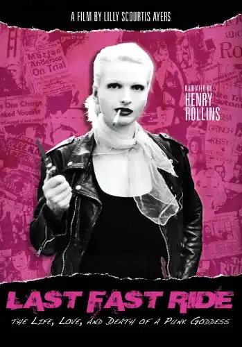 Watch and Download Last Fast Ride: The Life, Love and Death of a Punk Goddess 1