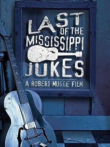 Watch and Download Last of the Mississippi Jukes 1