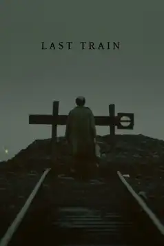 Watch and Download Last Train