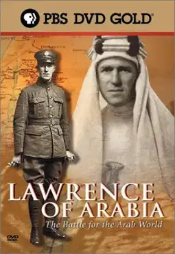 Watch and Download Lawrence of Arabia: The Battle for the Arab World 1