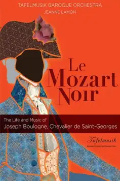 Watch and Download Le Mozart Noir: Reviving a Legend