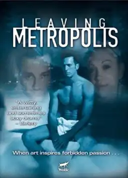 Watch and Download Leaving Metropolis 3