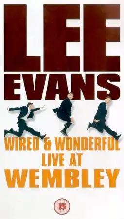 Watch and Download Lee Evans: Wired and Wonderful 3