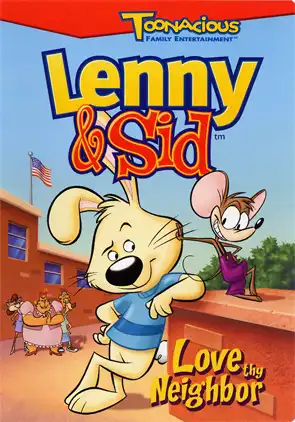 Watch and Download Lenny & Sid: Love Thy Neighbor 1