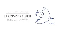 Watch and Download Leonard Cohen: Bird on a Wire 1