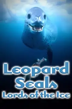 Watch and Download Leopard Seals: Lords of the Ice