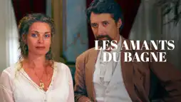 Watch and Download Les amants du bagne 1