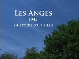 Watch and Download Les anges 1943, histoire d'un film 6