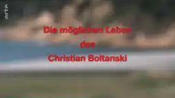 Watch and Download Les vies possibles de Christian Boltanski 1