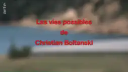 Watch and Download Les vies possibles de Christian Boltanski 2