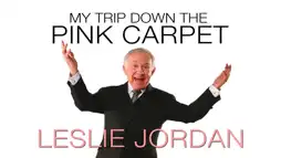 Watch and Download Leslie Jordan: My Trip Down the Pink Carpet 1