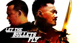 Watch and Download Let the Bullets Fly 1