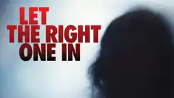 Watch and Download Let the Right One In 2