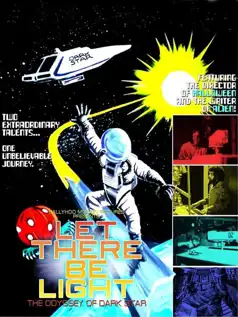 Watch and Download Let There Be Light: The Odyssey of Dark Star