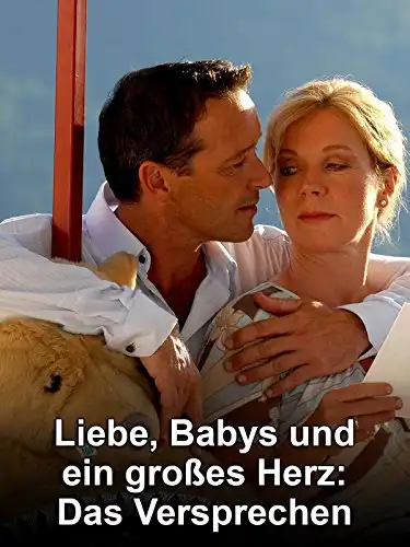 Watch and Download Liebe, Babys und ein großes Herz – Das Versprechen 1