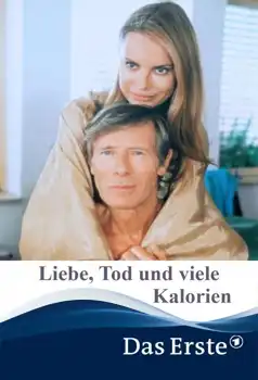 Watch and Download Liebe, Tod & viele Kalorien