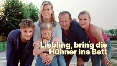 Watch and Download Liebling, bring die Hühner ins Bett 1