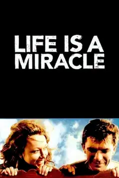 Watch and Download Life Is a Miracle