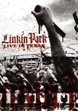 Watch and Download Linkin Park: Live in Texas 3