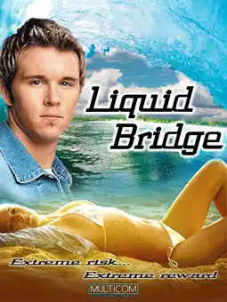 Watch and Download Liquid Bridge 2