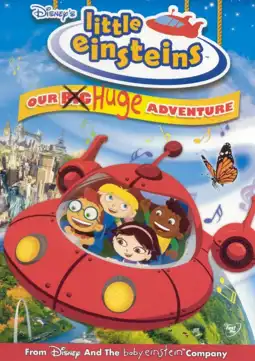 Watch and Download Little Einsteins: Our Big Huge Adventure 3