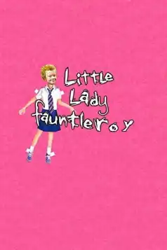 Watch and Download Little Lady Fauntleroy