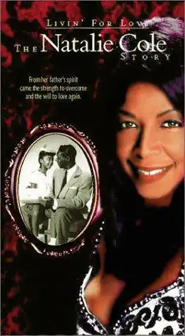 Watch and Download Livin' for Love: The Natalie Cole Story 4