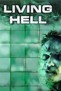 Watch and Download Living Hell