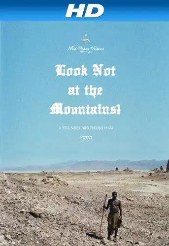 Watch and Download Look Not at the Mountains! 1