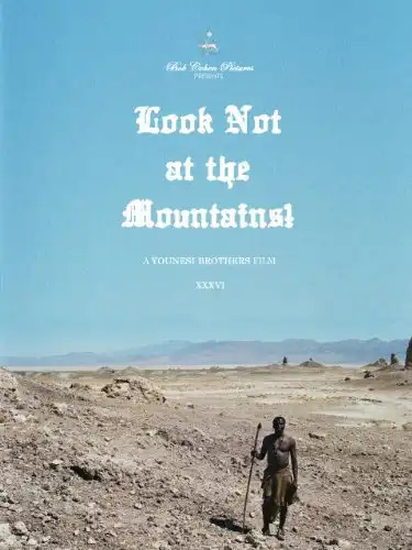 Watch and Download Look Not at the Mountains! 2