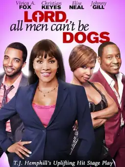 Watch and Download Lord, All Men Can't Be Dogs 3