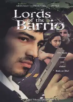 Watch and Download Lords of the Barrio