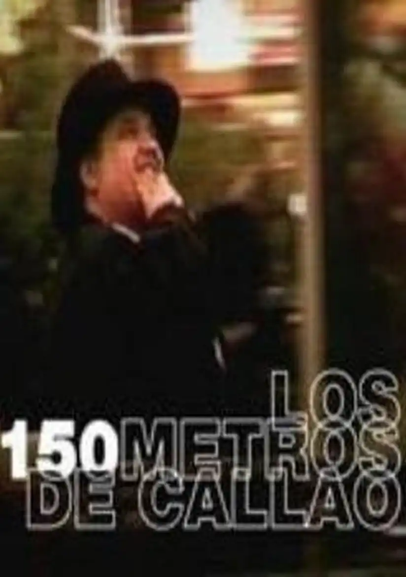 Watch and Download Los 150 Metros de Callao 1