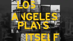 Watch and Download Los Angeles Plays Itself 2