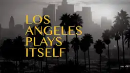 Watch and Download Los Angeles Plays Itself 3