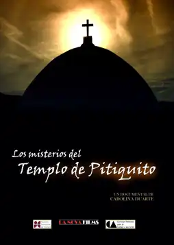 Watch and Download Los Misterios del Templo de Pitiquito 3