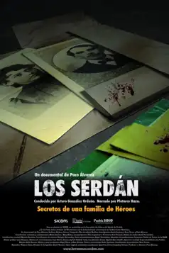 Watch and Download Los Serdán, secretos de una familia de héroes