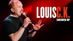 Watch and Download Louis C.K.: Chewed Up 2