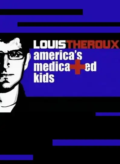 Watch and Download Louis Theroux: America's Medicated Kids 4