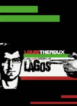 Watch and Download Louis Theroux: Law and Disorder in Lagos 3