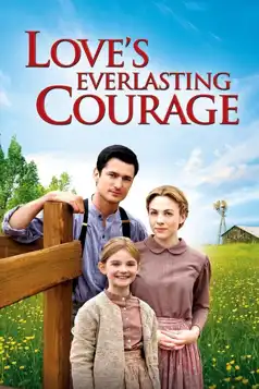 Watch and Download Love’s Everlasting Courage