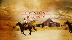 Watch and Download Love's Long Journey 2