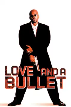 Watch and Download Love and a Bullet